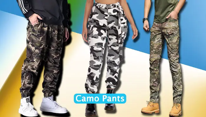 A To Z of Camo Pants | How To Men Wear Them?