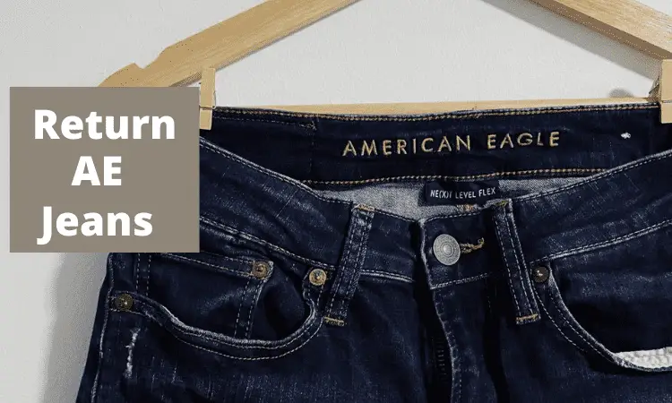 American Eagle jeans return policy
