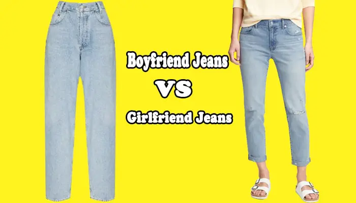 boyfriend jeans VS girlfriend jeans