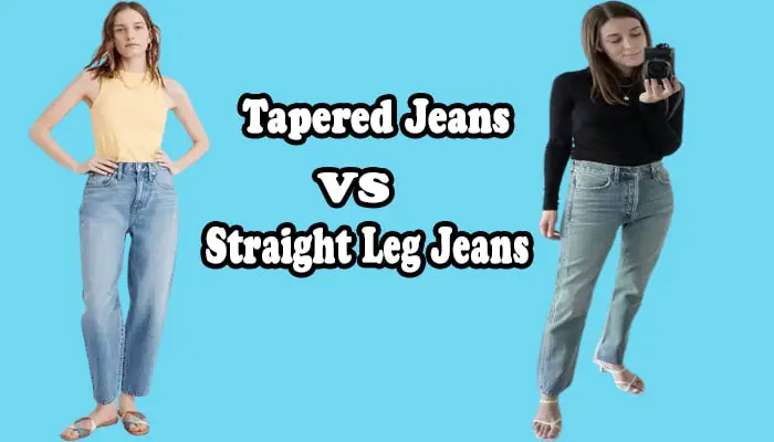 Difference Between Tapered and Straight Leg Jeans