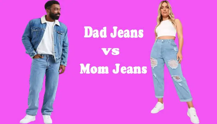 Dad Jeans Vs. Mom Jeans