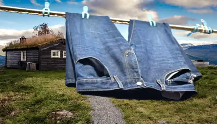 Hang your jeans up to dry