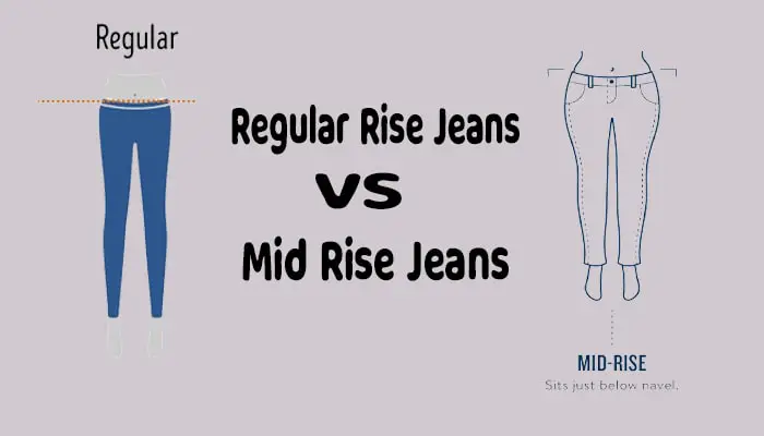 Mid rise Jeans Vs Regular rise jeans