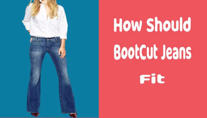 How Should Bootcut Jeans Fit