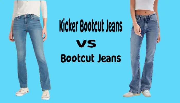 What Is The Difference Between Bootcut and Kicker Bootcut Jeans?