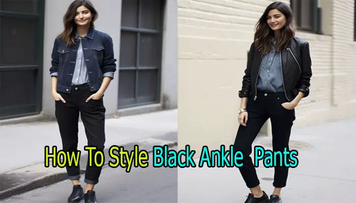 Style Tips: Mastering the Art of Wearing Black Ankle Pants