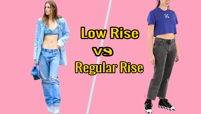 Low-Rise jeans vs Regular rise Jeans