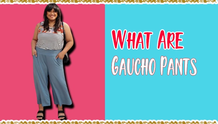 What Are Gaucho Pants? Everything You Need To Know