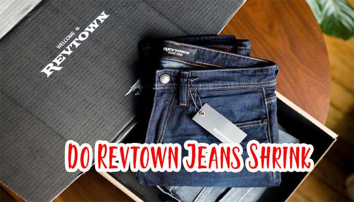 Do Revtown Jeans Shrink? A to Z of Revtown Jeans