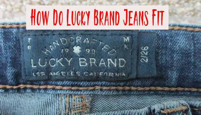 How Do Lucky Brand Jeans Fit