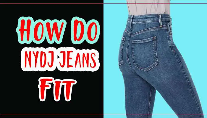 How Do NYDJ Jeans Fit? A Comprehensive Guide to NYDJ Jeans Sizing