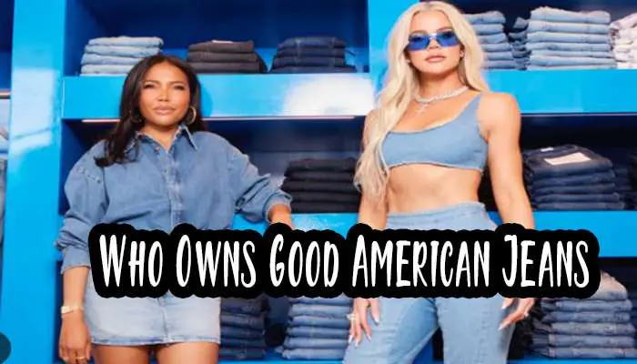 Who Owns Good American Jeans